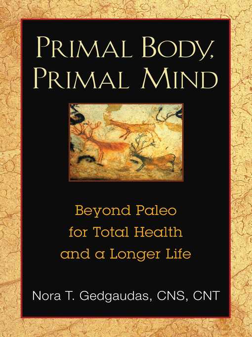Title details for Primal Body, Primal Mind by Nora Gedgaudas - Wait list